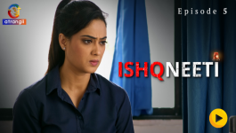 Ishqneeti - Season 01 Complete